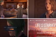 3/27発売予定、マックスとクロエの物語の最終章『ライフ イズ ストレンジ リユニオン』日本語吹替版での最新ゲームプレイ映像が公開中、パッケージ版も予約受付中