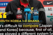 韓国人「日本が上だ」韓国はまだ日本代表のレベルにない..ガーナ代表監督の指摘に韓国人の本音とは!?【海外の反応】