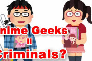 「アニメ=犯罪」は間違っている！日本人ユーチューバーの主張に、海外の反応は？