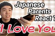 日本人YouTuber「家族に『大好き』って伝えるのめっちゃ恥ずかしい！」→海外視聴者「その気持ちわかる！」「逆に伝えないと気まずい…」