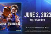 『ストリートファイター6』2023年6月2日発売が正式発表！最新ゲームトレーラーが公開！PSストアにて予約受付も開始