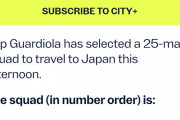 【速報】マンシティ、ついに日本ツアーの選手25人を発表！その中に鎌田の名前は・・・