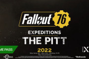 【速報】オンラインゲー『フォールアウト76』の新拡張『THE PITT』2022年配信！