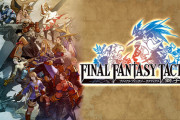 リメイク乱発するスクエニが『FFT』だけは意地でも出さない理由