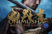 【超期待】｢鬼武者 Way of the Sword」新トレーラー公開！！