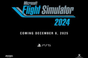 【速報】『Microsoft フライトシミュレーター 2024』、まさかのPS5で発売決定！！