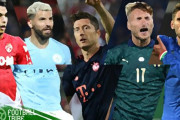 【海外サッカー】得点効率がえぐい5人のストライカー。そのペースで決めちゃうの…