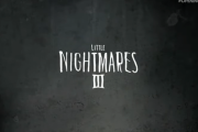 名作サスペンスホラー『リトルナイトメア3』発表！2024年発売