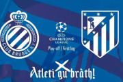 ◆UCL◆PO-1st ブルッヘ×アトレチコ HT アトレチコ、PKにルックマンで0-2！リードして後半へ