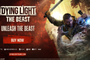 シリーズ10周年を飾るオープンワールド×アクション・サバイバルホラー『ダイイングライト：ザ・ビースト』9/19本日リリース！素手でゾンビを圧倒できる「ビーストモード」も
