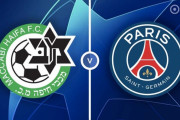 ◆UCL◆H組2節 マッカビ×ＰＳＧ マッカビに先制許したPSG、MMNで3得点！1-3逆転勝利で2連勝、GL首位