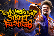 【スト6】「TOKYO METRO CUP STREET FIGHTER 6」まとめ