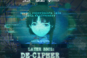 アニメ『serial experiments lain』25周年記念で没入型謎解きゲーム『Layer 3301： De-Cipher』リリース決定！謎めいた世界観を体験できる代替現実ゲーム