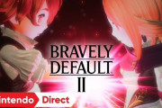 【速報】『ブレイブリーデフォルトII』ファイナルトレーラーが公開！！【Nintendo Direct 2021.2.18】