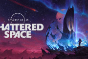 スターフィールド大規模拡張「Shattered Space」OUT NOW！