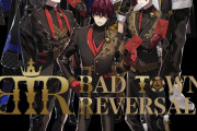 カジノ×ライブ×イケメン「BAD TOWN REVERSAL」始動！原作は「PSYCHO-PASS」脚本家