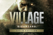 【速報】『バイオハザードヴィレッジ』DLCが2022年10月28日配信！イーサンの娘ローズが主人公！さらに本編TPSモードやREバースも！
