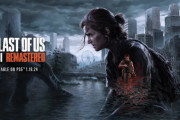 PS5『ラストオブアス パート2 リマスター』2024年1月19日発売決定！ローグライクサバイバルモード、スピードランモード、カットされたコンテンツなどが実装