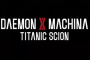 【速報】デモンエクスマキナ最新作「DAEMON X MACHINA TITANIC SCION」発表キタ━━━⎛´･ω･`⎞━━━ッ!!