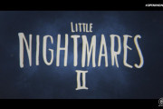 【速報】バンナムのホラーゲー『リトルナイトメア2』2020年発売決定！！！