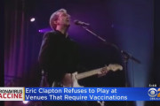 エリック・クラプトン、ワクチン接種必須会場での演奏拒否を表明…[海外の反応]