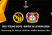 UEL◆R32-1st ヤングボーイズ×レバークーゼン ブンデスの雄スイスリーグ１位に４失点で敗戦