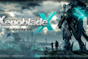 【雑談】今こそ『ゼノブレイドクロス』をNintendo Switchに移植するべき