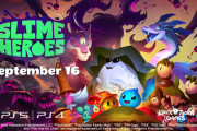スライムが世界を救う？3Dアクションアドベンチャーゲーム『Slime Heroes』PS版リリースが9/16に決定！新トレーラーも公開