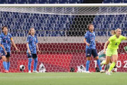 【東京五輪】なでしこジャパン、スウェーデンに3失点敗戦で準々決勝敗退