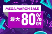 最大80％OFF『MEGA MARCH SALE』PSストアにて開催中！「龍が如く7」50％オフ、「DQ11S」20％オフなど！今週の一本には「スターウォーズ JFO」が登場