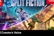 Switch2「スプリットフィクション」のクリエイターズボイス公開！