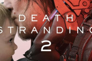 小説「デス・ストランディング2　オン・ザ・ビーチ」が予約開始！比類なきゲームクリエイター小島秀夫が、ふたたび世界を変える