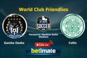 ◆PSM◆G大阪×セルティック G大阪後半盛り返すも決めきれず、GK石川のミスから失点、セルティック1勝1敗でなんとか面目保つ