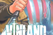 「ヴィンランド・サガ」アニメ第2期で大絶賛！原作漫画は最新何巻？ヴァイキング歴史漫画の現在地を徹底解説