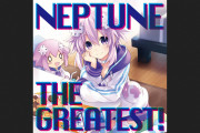 【ネプテューヌ】配信限定ベストアルバム『NEPTUNE THE GREATEST!』 配信スタート！