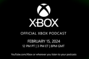 【速報】『OFFICIAL XBOX PODCAST』2/16(金)5時～