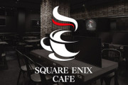 【悲報】アキバの『スクウェア・エニックス カフェ東京』3月31日で閉店へ　移転から8年以上コラボを開催