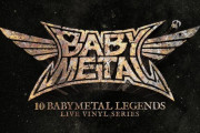 ライブアルバムアナログシリーズ「10 BABYMETAL LEGENDS LIVE VINYL SERIES」のサブスク配信決定