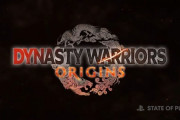【ステートオブプレイ】『真・三國無双』シリーズ最新作『DYNASTY WARRIORS ORIGINS』2025年発売！