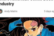 海外「アメコミ死亡」 鬼滅の刃の漫画がアメリカのコミック産業全体よりも売れる