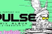 【FF14】本日より「Pulse Vol. 2 (Session2)」が配信開始！「Bee My Honey」「シヴィライゼーションズ」「貪欲」など人気曲が収録