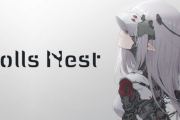 【朗報】ニトロプラスの新作ゲーム「Dolls Nest(ドールズネスト)」がガチで面白そうｗｗｗｗｗ