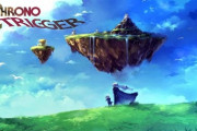 【スクエニ速報】クロノトリガー、「FF7」並みのリメイクに！？