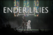 明日発売の『ENDER LILIES（エンダーリリーズ）』とかいうゲームが気になってるんだが