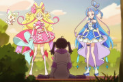 【プリキュア】理想と現実が酷い・・・