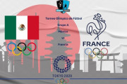◆東京五輪◆A組1節 メキシコ×フランス メキシコ4発フランスを粉砕！完勝スタート！