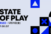 5月31日（金）午前7時より「State of Play」放送決定！PS5、PSVR2向けの14タイトルの最新情報をお届け