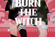 【朗報】久保帯人さん新作「BURN THE WITCH」ジャンプで連載決定