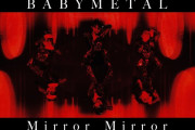 BABYMETAL「Mirror Mirror MV公開」