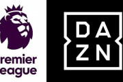 DAZN公式、来季プレミアリーグ放映権について「現時点では保有していない」と声明（関連まとめ）